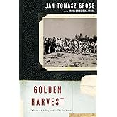 Golden Harvest: Events at the Periphery of the Holocaust