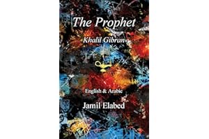 The Prophet by Khalil Gibran: Bilingual, English with Arabic translation