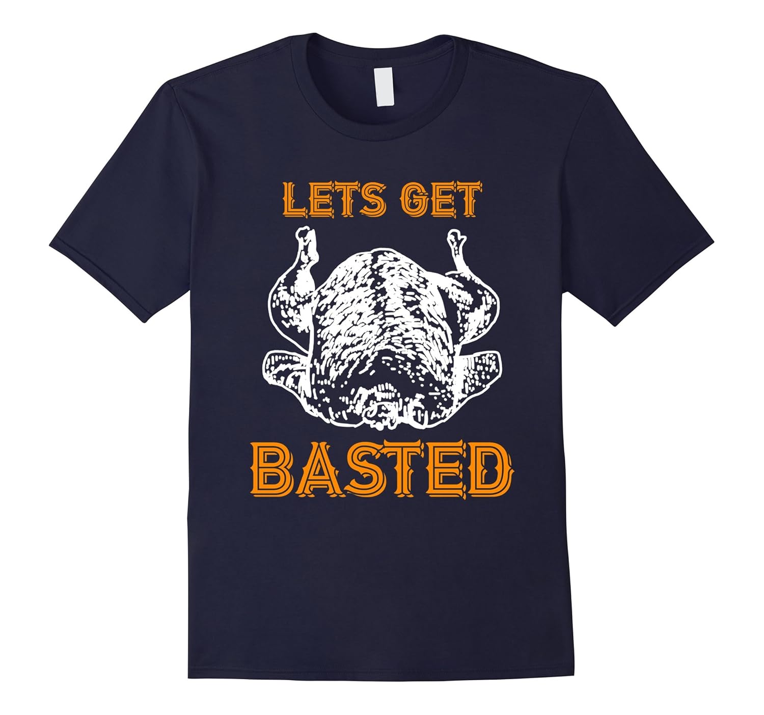 Funny Thanksgiving T Shirt - Time To Get Basted-Rose