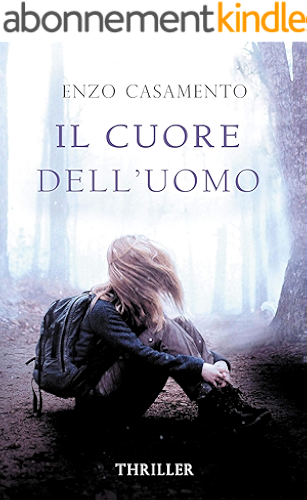 Download Il cuore dell'uomo: Un thriller coinvolgente, un romanzo giallo traboccante di passione (Italian Edition) PDF