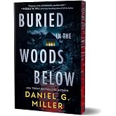 Buried in the Woods Below (Deluxe Edition)