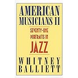 American Musicians II: Seventy-one Portraits in Jazz