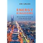 Energy Kingdoms: Oil and Political Survival in the Persian Gulf (Center on Global Energy Policy Series)