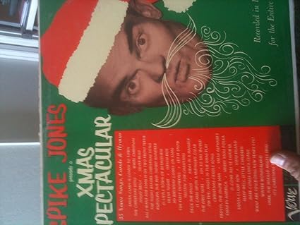 Spike Jones Presents A Xmas Spectacular