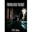Tripping Over Twilight