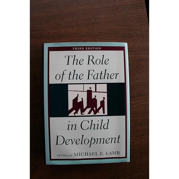 Amazon.com: The Role of the Father in Child Development