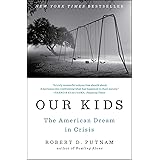 Our Kids: The American Dream in Crisis