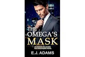 The Omega's Mask: An enemies-to-lovers M/M Omegaverse Mafia Novel (The Valentini Family Book 1)