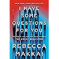 I Have Some Questions for You: A Novel