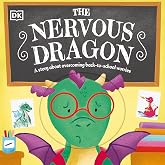 The Nervous Dragon: A Story About Overcoming Back-to-School Worries (First Seasonal Stories)