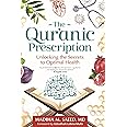 The Qur'anic Prescription: Unlocking the Secrets to Optimal Health
