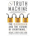 The Truth Machine: The Blockchain and the Future of Everything