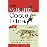 The Wildlife of Costa Rica: A Field Guide (Zona Tropical Publications)