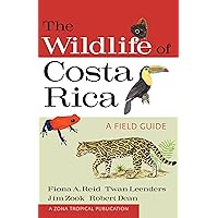 The Wildlife of Costa Rica: A Field Guide (Zona Tropical Publications)