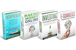 Investing, Making Money Online, E-commerce and Entrepreneur Mind set Bundle: A Four Book guide to Making Money in investing, 