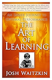 The Art of Learning: A Journey in the Pursuit of Excellence