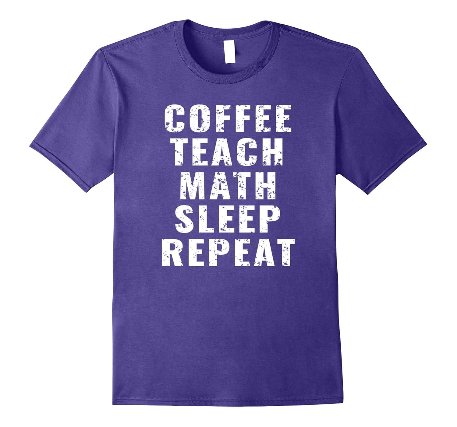 Coffee Teach Math Sleep Repeat Funny Teacher T Shirt-ANZ