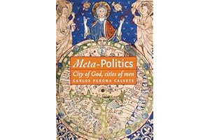 Meta-Politics: City of God, cities of men