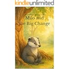 Milo and the Big Change: A Heartwood Hollow Story (Heartwood Hollow Series)