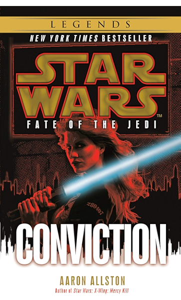 Conviction Star Wars Legends Fate Of The Jedi Star Wars Fate Of The Jedi Legends Book 7 Kindle Edition By Allston ron Literature Fiction Kindle Ebooks Amazon Com