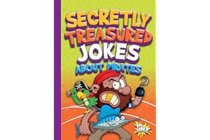 Secretly Treasured Jokes about Pirates (Just for Laughs)