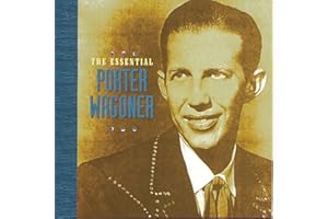 The Essential Porter Wagoner