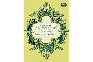 Symphonies Nos. 5, 6 and 7 in Full Score (Dover Orchestral Music Scores)
