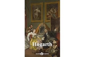 Delphi Complete Paintings of William Hogarth (Illustrated) (Delphi Masters of Art Book 62)