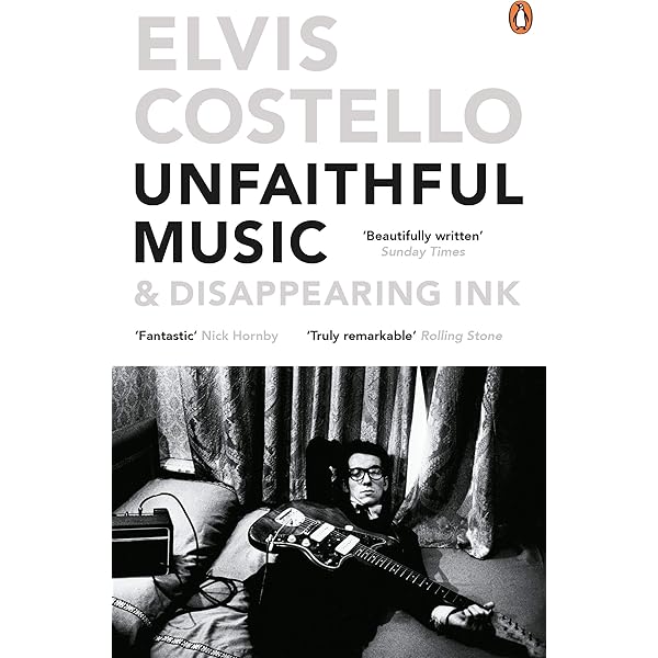 Unfaithful Music & Disappearing Ink: Costello, Elvis