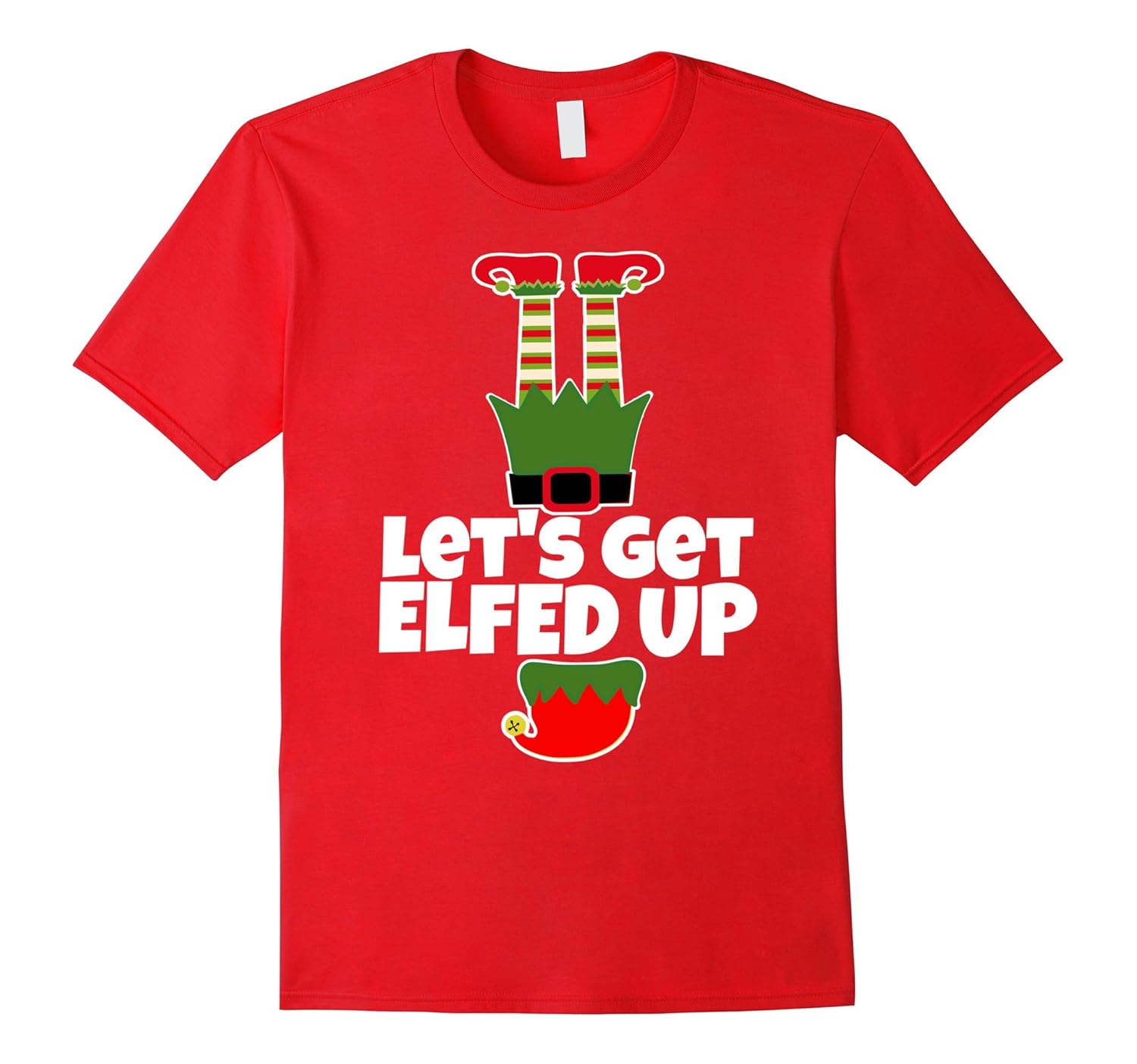 LET'S GET ELFED UP Funny Christmas Elf T Shirt Holiday Fun!-ANZ