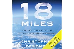 18 Miles: The Epic Drama of Our Atmosphere and Its Weather