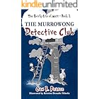 The Murrowong Detective Club: A funny chapter book for 8-12-year-old kids who love mysteries and adventure. (The Quirky Life Of Matt 2)