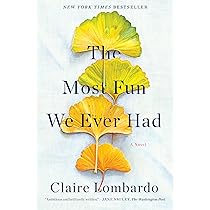 The Most Fun We Ever Had: A Novel: Lombardo, Claire: 9780385544252 ...