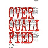 Overqualified