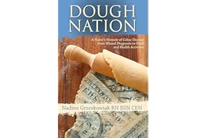 Dough Nation: A Nurses Memoir of Celiac Disease from Missed Diagnosis to Food & Health Activism