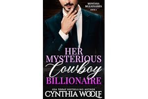 Her Mysterious Cowboy Billionaire: a suspense filled, sweet contemporary romance novel (montana billionaires Book 2)