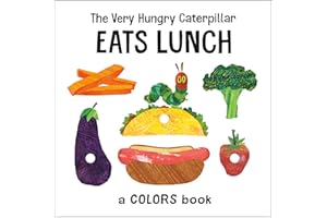 The Very Hungry Caterpillar Eats Lunch: A Colors Book
