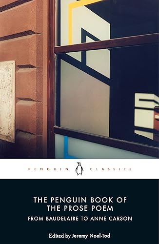 Download The Penguin Book of the Prose Poem: From Baudelaire to Anne Carson PDF