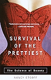 Survival of the Prettiest: The Science of Beauty