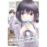 I Made Friends with the Second Prettiest Girl in My Class, Vol. 1 (Volume 1)