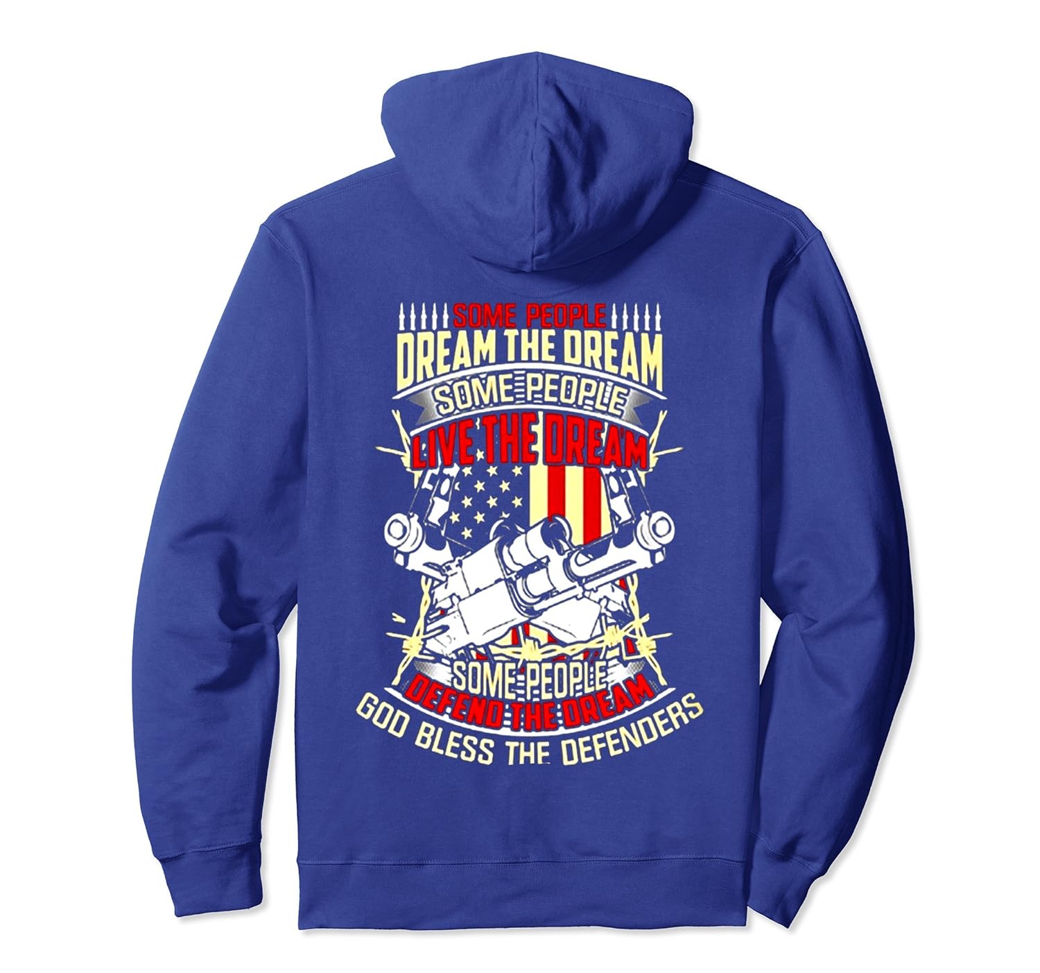 Some People Defend The Dream, God Bless The Defender Hoodie-anz