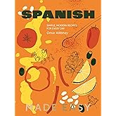 Spanish Made Easy: Simple, Modern Recipes for Every Day