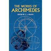The Works of Archimedes (Dover Books on Mathematics)
