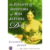 Amazon.com: The Exploits & Adventures of Miss Alethea Darcy: A ...