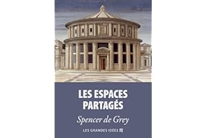 Les espaces partagés (Les Grandes Idées t. 10) (French Edition)