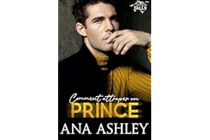 Comment attraper un Prince: Une royauté cachée, une romance MM avec un faux petit ami (Chester Falls t. 1) (French Edition)
