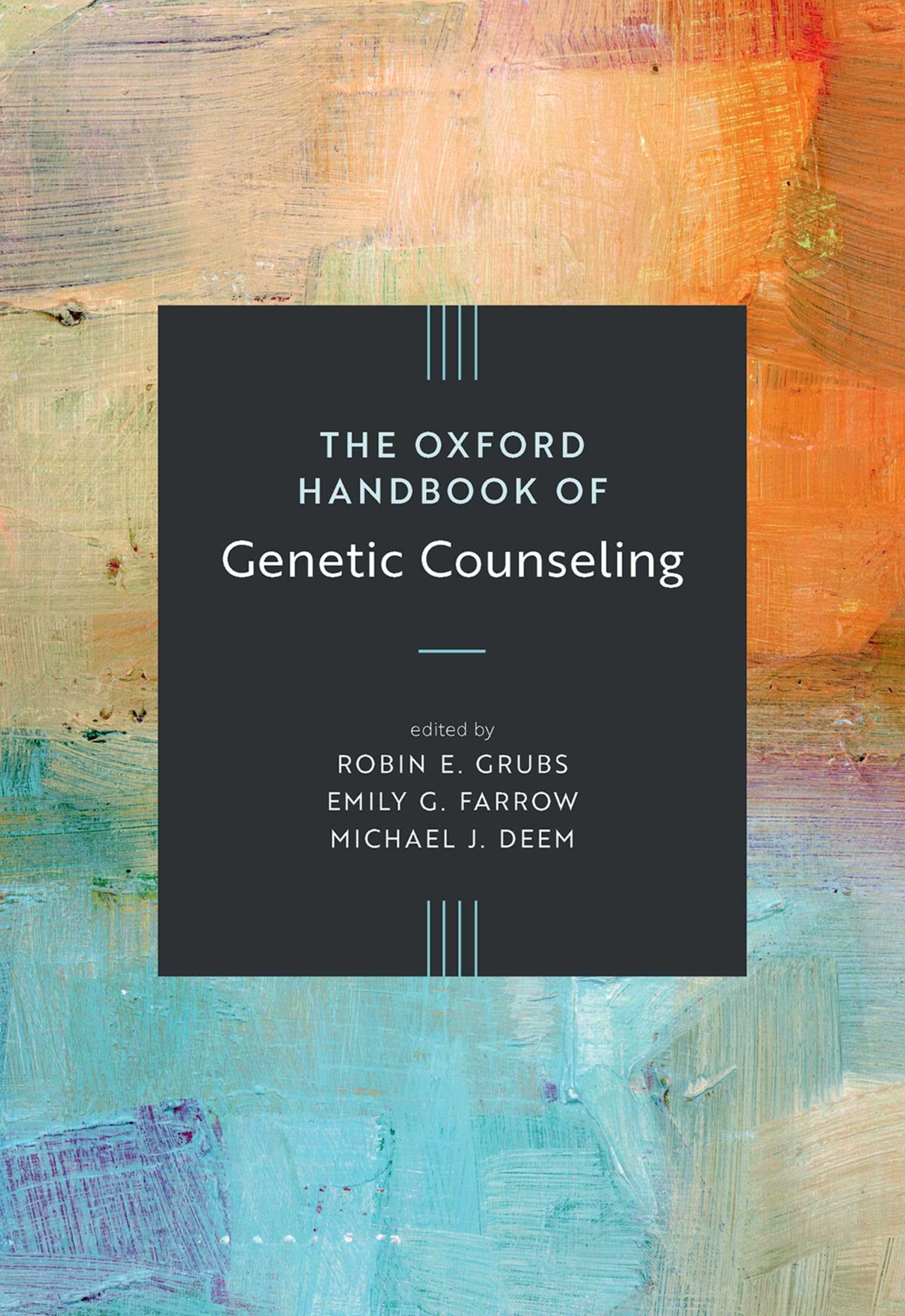 The Oxford Handbook of Genetic Counseling (Oxford Handbooks) The Oxford Handbook of Genetic Counseling (Oxford Handbooks) Hardcover Kindle