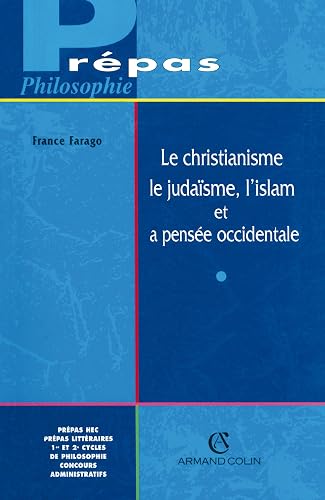 Download Le christianisme, le judaïsme, l'islam et la pensée occidentale PDF