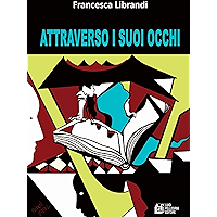Attraverso i suoi occhi (Italian Edition) book cover Attraverso i suoi occhi (Italian Edition) book cover