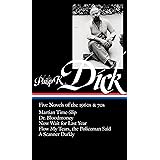 Philip K. Dick: Five Novels of the 1960s & 70s